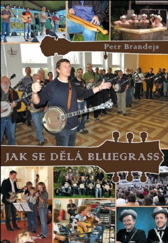 G+W Jak se dělá bluegrass Petr Brandejs