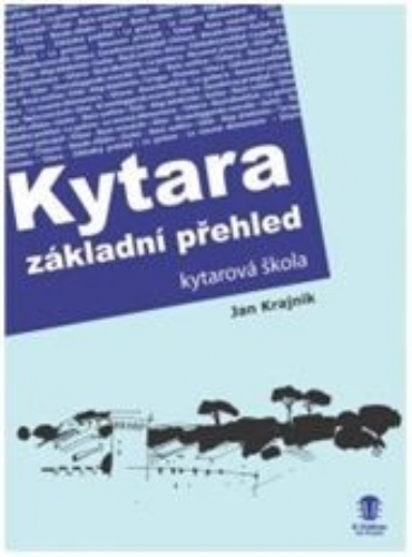 JIŘÍ KRAJNÍK Kytara základní přehled