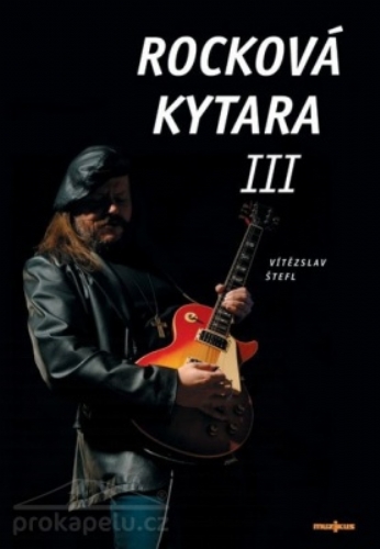 VÍTĚZSLAV ŠTEFL Rocková kytara 3. + CD